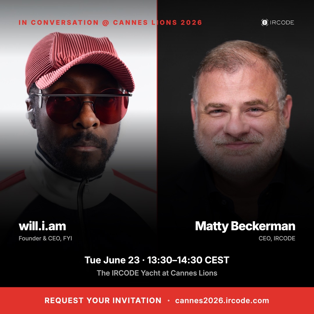 IRCODE at Cannes Lions 2026 — private 1:1s, co-hosted events, and will.i.am × Matty Beckerman in conversation on the IRCODE Yacht